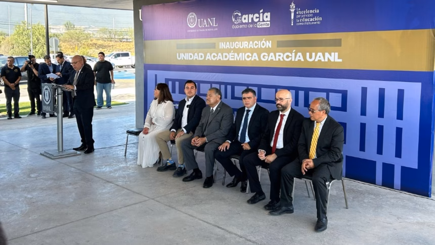 UANL Inaugura Unidad Académica García en Nuevo León