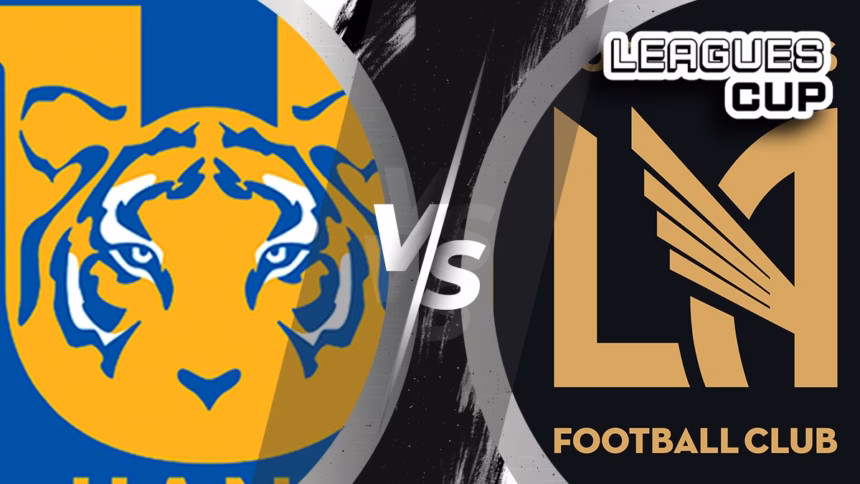 Tigres vs LAFC: canal y horario en vivo Leagues Cup 2025