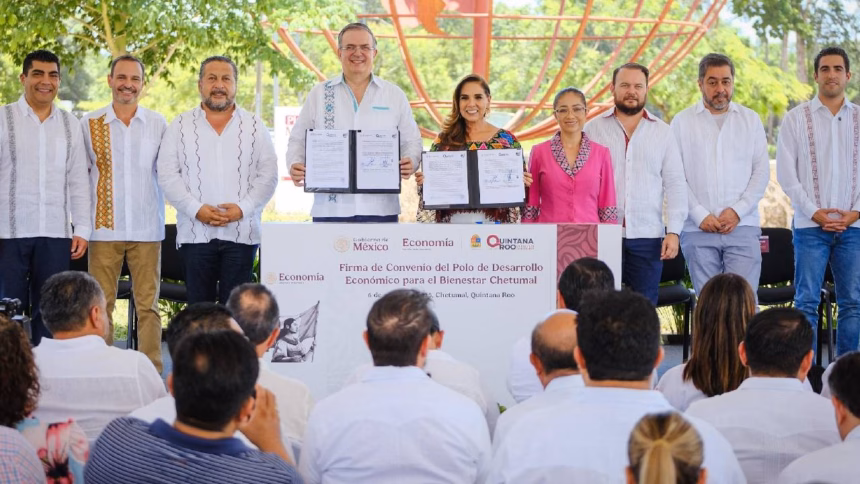 Chetumal será el primer Polo de Desarrollo Económico en México