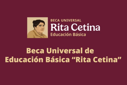 Gobierno de México amplía en 2025 la Beca Rita Cetina para preescolar y primaria